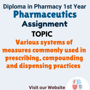Various systems of measures commonly used in prescribing, compounding and dispensing practices Assignment