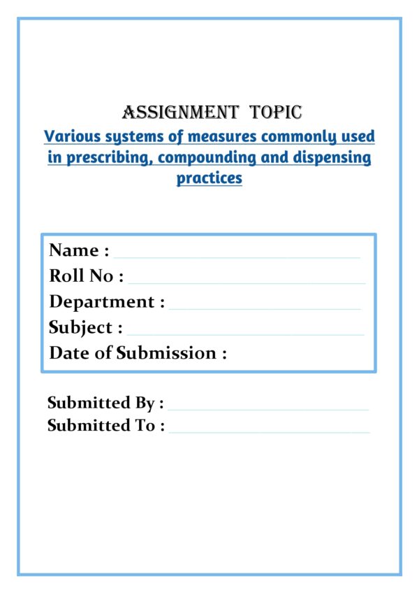 Various systems of measures commonly used in prescribing, compounding and dispensing practices Assignment - Image 4