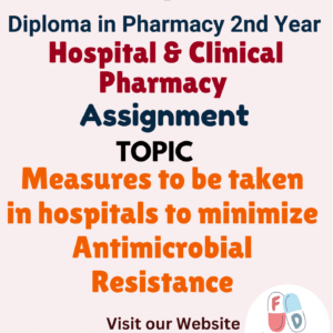Measures to be taken in hospitals to minimize Antimicrobial Resistance Assignment
