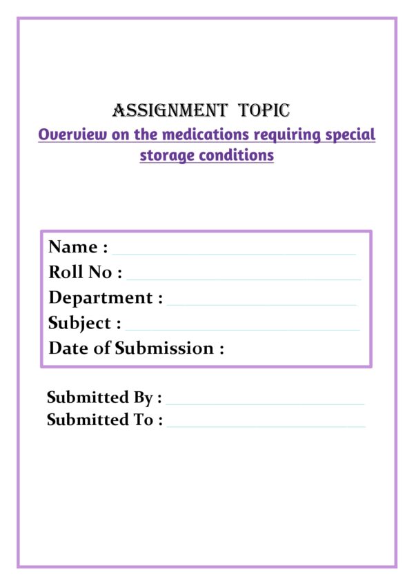 Overview on the medications requiring special storage conditions Assignment - Image 4