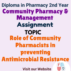 Role of Community Pharmacists in preventing Antimicrobial Resistance Assignment