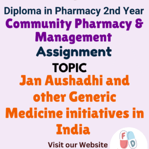 Jan Aushadhi and other Generic Medicine initiatives in India Assignment