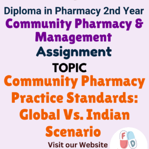 Community Pharmacy Practice Standards: Global Vs. Indian Scenario Assignment