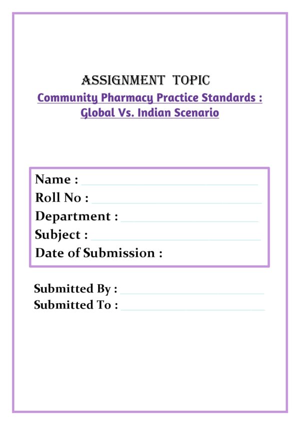 Community Pharmacy Practice Standards: Global Vs. Indian Scenario Assignment - Image 4