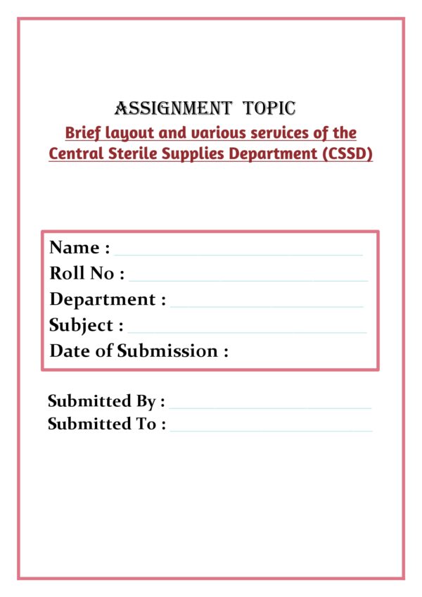 Brief layout and various services of the Central Sterile Supplies Department (CSSD) Assignment - Image 4