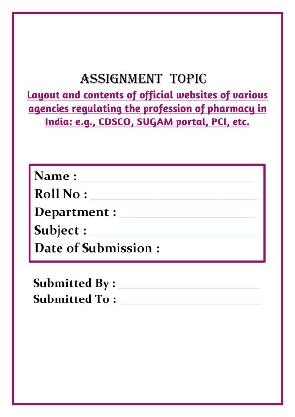 Layout and contents of official websites of various agencies regulating the profession of pharmacy in India: e.g., CDSCO, SUGAM portal, PCI, etc. Assignment - Image 4