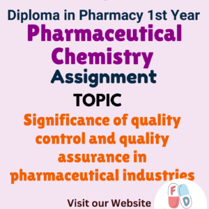 Significance of quality control and quality assurance in pharmaceutical industries Assignment