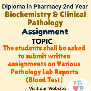 The students shall be asked to submit written assignments on Various Pathology Lab Reports (Blood Test) Assignment