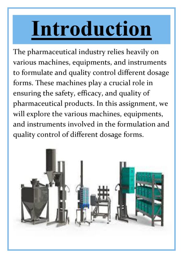 Overview of various machines / equipments / instruments involved in the formulation and quality control of various dosage forms / pharmaceutical formulations Assignment - Image 6