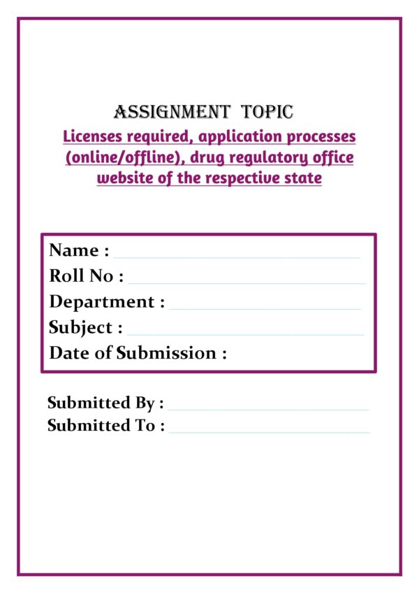 Licenses required, application processes (online/offline), drug regulatory office website of the respective state Assignment - Image 4