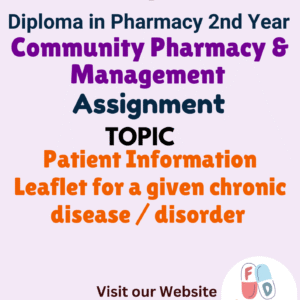 Patient Information Leaflet for a given chronic disease / disorder Assignment
