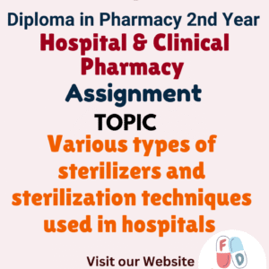 Various types of sterilizers and sterilization techniques used in hospitals Assignment