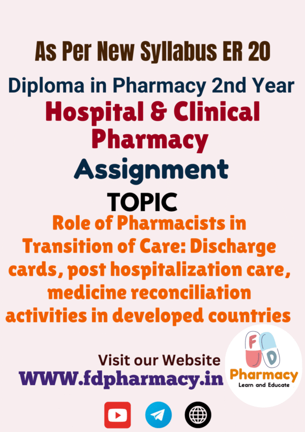 Role of Pharmacists in Transition of Care: Discharge cards, post hospitalization care, medicine reconciliation activities in developed countries Assignment