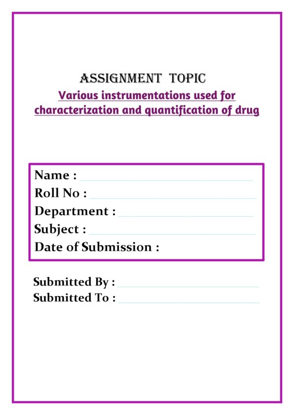 Various instrumentations used for characterization and quantification of drug Assignment - Image 4