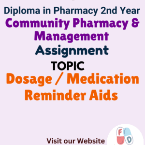Dosage / Medication Reminder Aids Assignment