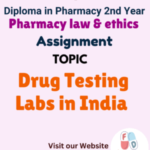 Drug Testing Labs in India Assignment