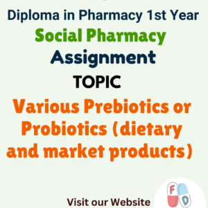Various Prebiotics or Probiotics (dietary and market products) Assignment