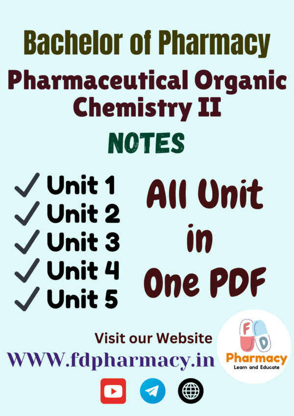 Pharmaceutical Organic Chemistry - II All Unit Notes