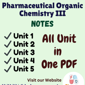 Pharmaceutical Organic Chemistry – III All Unit Notes