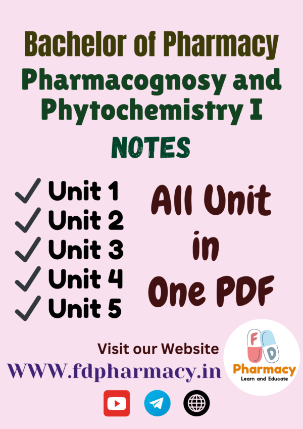 Pharmacognosy and Phytochemistry - I All Unit Notes