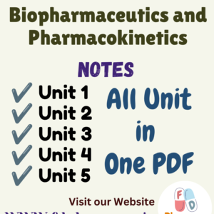 Biopharmaceutics and Pharmacokinetics All Unit Notes